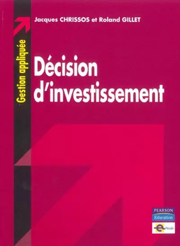 Decision investissement - decision, d'investissement