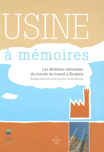 Usine mémoires les - usine, :