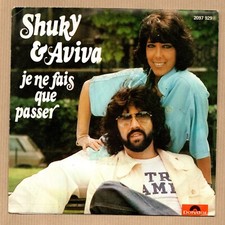 SHUKY & AVIVA 45T 7'' SP 'Je ne fais que passer' POLYDOR 2097 929
