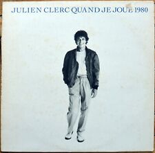 33t Julien Clerc - Quand je joue - 1980 (LP)