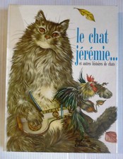 le chat jeremie et autreshistoires de chats ill adrienne segur flammarion 1965