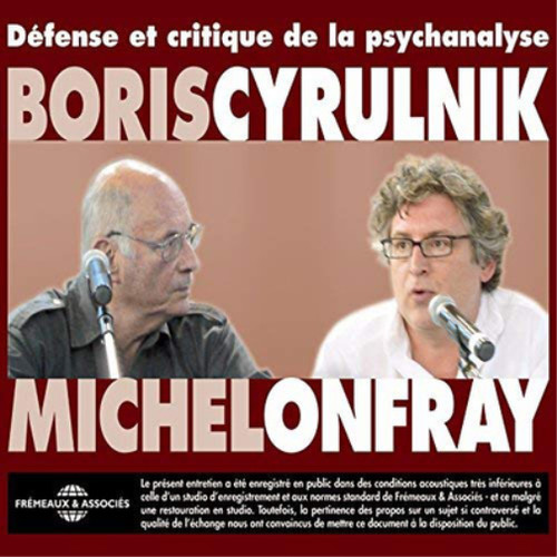 Boris cyrulnik michel onfray - cyrulnik,