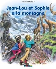Jean-Lou et Sophie à la montagne - Marcel Marlier - V306608