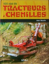 100 ANS DE TRACTEURS A