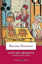 Gusti del Medioevo. I