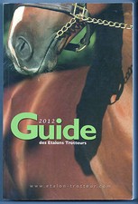 Guide des Étalons Trotteurs - 2012 - Chevaux - Trot - Hippisme