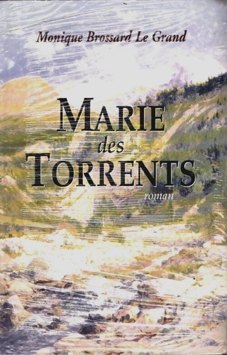 Marie des torrents monique - marie,