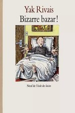 Bizarre bazar !, Yak Rivais
