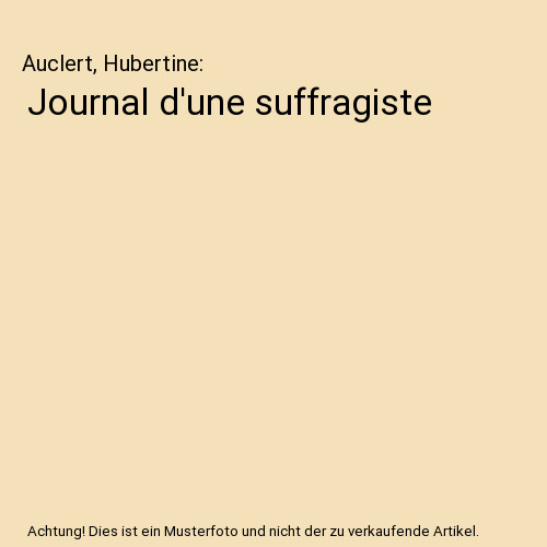 Journal une suffragiste - d'une,