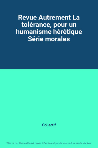 Revue autrement tolérance - la,