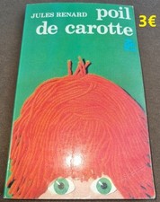 Poil de carotte. Jules Renard flammarion 1965 