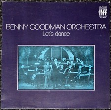 33t Benny Goodman Orchestra - Let's Dance (LP)