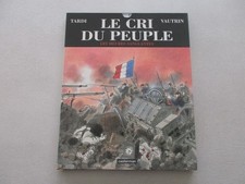 Le cri du peuple T 3 TBE/TTBE Les heures sanglantes Edition originale 2003