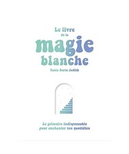 Le livre de la magie blanche