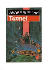 ANDRE RUELLAN    TUNNEL     LE LIVRE DE POCHE N°7084   1987