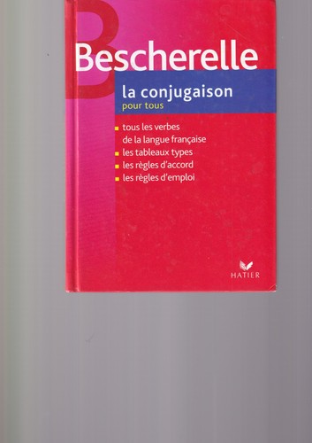 Bescherelle la conjugaison - -,