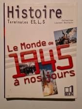 Histoire. Terminales L ES S. Le monde de 1945 à nos jours. Manuel élève. Per