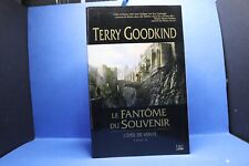 Terry Goodkind Tome X l'épée de vérité LE FANTOME DU SOUVENIR