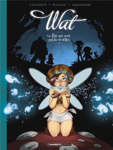 Wat tome la fée - tome,