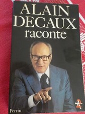 Alain Decaux Raconte -
