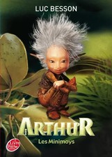 Arthur, Tome 1 : Les minimoys