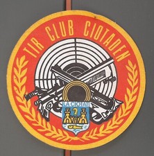 Ecusson ancien TIR CLUB CIOTADEN La Ciotat 13 fusil revolver ORIGINAL PATCH