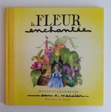 JEAN ADRIEN MERCIER La Fleur Enchantée Edt du Signe 2010 NEUF