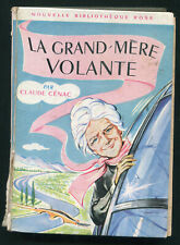 LIVRE : La grand-mère volante - Claude Cénac - Bibliothèque Rose - 1964
