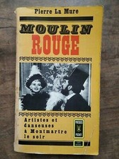 Pierre La Mure - Moulin Rouge