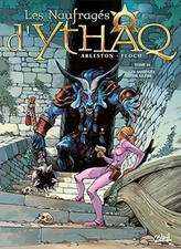 Les Naufrages d'Ythaq 16 - Les