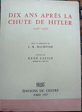 Machover, Dix ans après la chute de Hitler, 1957…