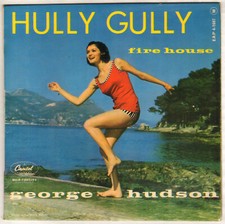 GEORGE HUDSON "HULLY GULLY