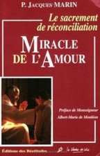 Le sacrement de réconciliation. Miracle de l'amour - Marin