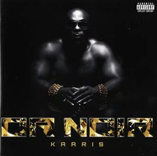 Or Noir, Kaaris