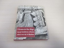 L'HISTOIRE DES ROIS MAGES - GISLEBERTUS D'AUTUN - Editions TRIANON 1964