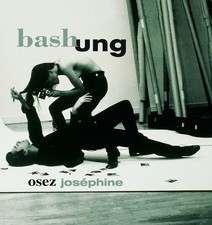 Alain Bashung Osez Joséphine