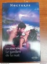 Le gardien de la nuit - Lisa Renee Jones (Harlequin Nocturne)