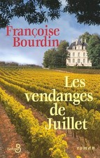Les Vendanges de Juillet - Bourdin, Françoise