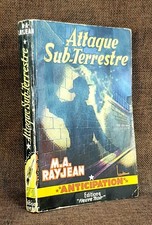 Fleuve Noir Fusée SF n°71 1956  M-A Rayjean "Attaque Sub-terrestre"  BE 