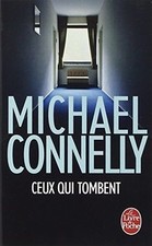 Ceux qui tombent de Connelly