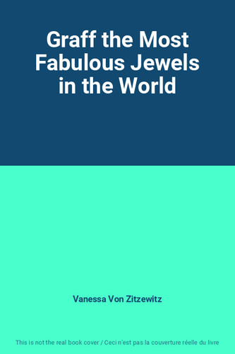 Graff the most fabulous - the,