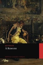 À Rebours de ., Huysmans |