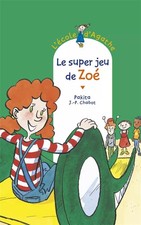 L'Ecole d'Agathe, Tome 10 : Le super jeu de Zoé, Pakita et  Jean-Phili