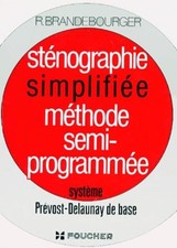 Sténographie simplifiée, méthode semi-programmée : système Prévost-Delaunay de b