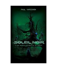 Soleil Noir: 1- Les maudits du