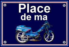 plaque " PLACE DE MA