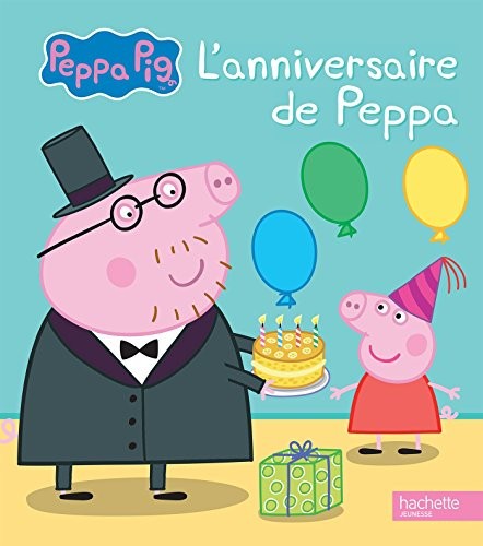 Peppa pig anniversaire de - pig, l'anniversaire