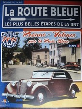 FASCICULE 40 ROUTE BLEUE  ETAPE 41  ROSENGART SUPER TRACTION  ROANNE VALENCE