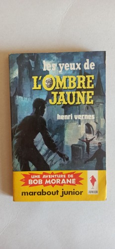 Bob morane les yeux de - -,