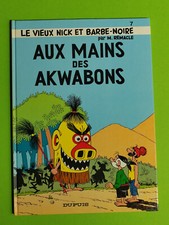 BD vieux nick barbe noire n°7 aux mains des akwabons cartonnée 1984 TTBE remacle